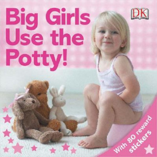 Könyv Big Girls Use the Potty! Andrea Pinnington