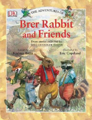 Книга The Adventures of Brer Rabbit And Friends Joel Chandler Harris