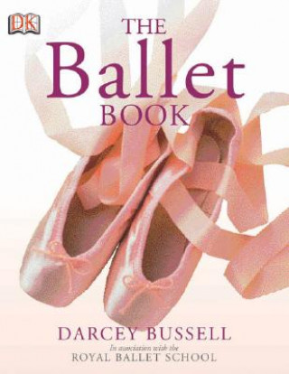 Kniha The Ballet Book Darcey Bussell