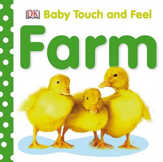 Carte Baby Touch and Feel: Farm Inc. Dorling Kindersley