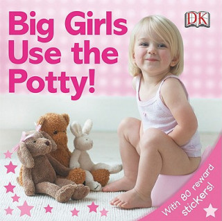 Książka Big Girls Use the Potty! Andrea Pinnington