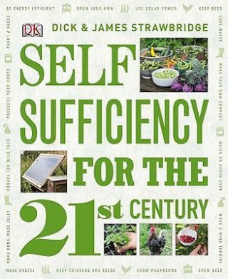 Könyv Self Sufficiency for the 21st Century Dick Strawbridge