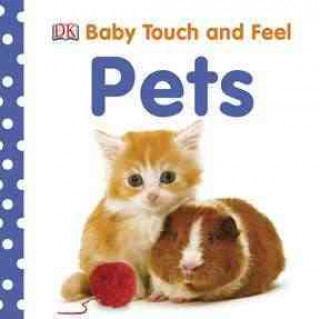 Carte Baby Touch and Feel: Pets Inc. Dorling Kindersley
