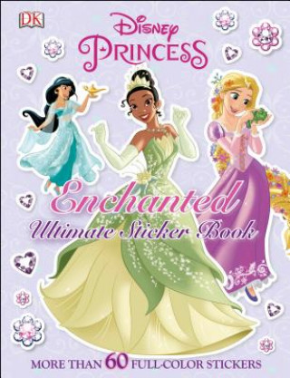 Kniha Disney Princess Enchanted Ultimate Sticker Book Jo Casey