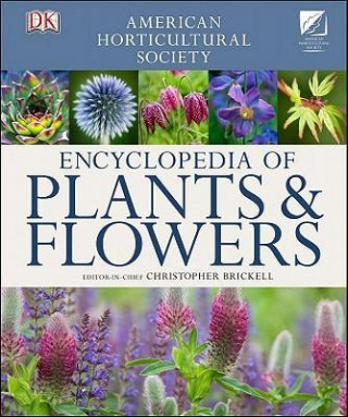 Kniha American Horticultural Society Encyclopedia of Plants and Flowers Christopher Brickell