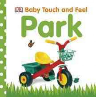 Książka Baby Touch and Feel: Park Dawn Sirett