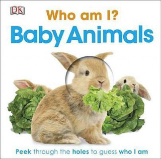 Книга Who Am I? Baby Animals Inc. Dorling Kindersley
