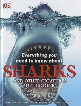 Buch Everything You Need to Know About Sharks Inc. Dorling Kindersley