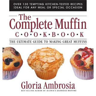 Knjiga The Complete Muffin Cookbook Gloria Ambrosia