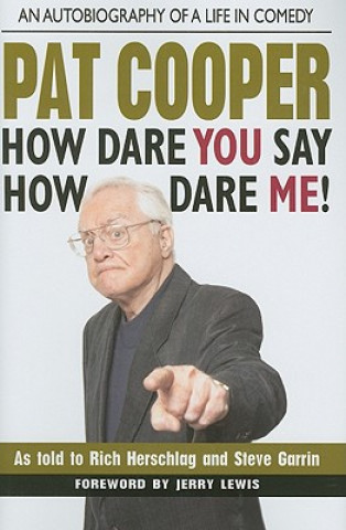 Książka Pat Cooper How Dare You Say How Dare Me! Pat Cooper