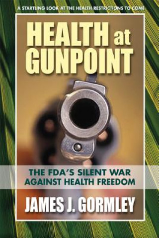 Libro Health at Gunpoint James J. Gormley