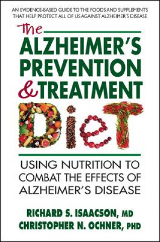 Könyv Alzheimer's Prevention & Treatment Diet Richard S. Isaacson