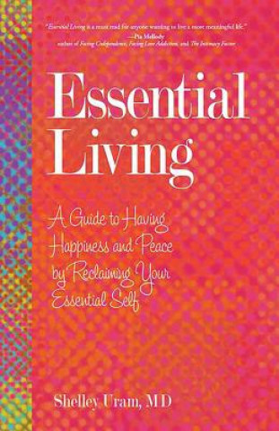 Kniha Essential Living Shelley Uram