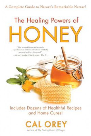 Livre The Healing Powers of Honey Cal Orey