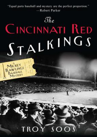 Książka The Cincinnati Red Stalkings Troy Soos