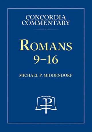 Kniha Romans 9-16 Michael Middendorf