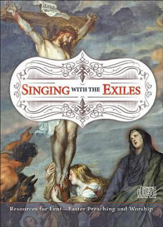 Audio Singing With the Exiles Concordia Publishing House