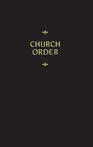 Könyv Church Order For Braunschweig-Wolfenbuttel Martin Chemnitz