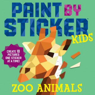Book Paint by Sticker Kids: Zoo Animals Workman Publishing