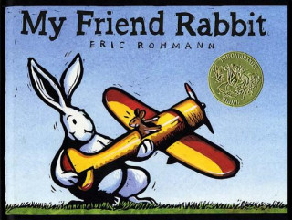 Könyv MY FRIEND RABBIT Eric Rohmann