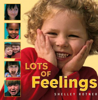 Kniha Lots of Feelings Shelley Rotner