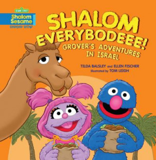 Carte Shalom Everybodee! Grover's Adventures in Israel Tilda Balsley
