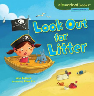 Kniha Look Out for Litter Lisa Bullard