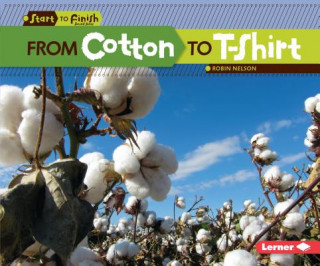 Book From Cotton to T-Shirt Robin Nelson