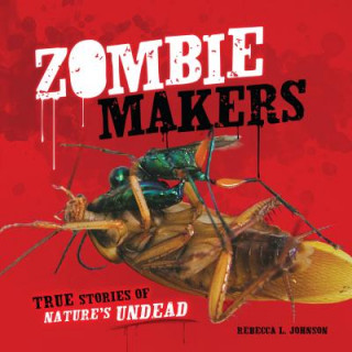 Kniha Zombie Makers Rebecca L. Johnson