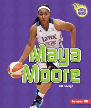 Kniha Maya Moore Jeff Savage