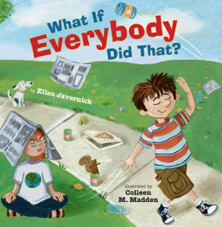 Book What If Everybody Did That? Ellen Javernick