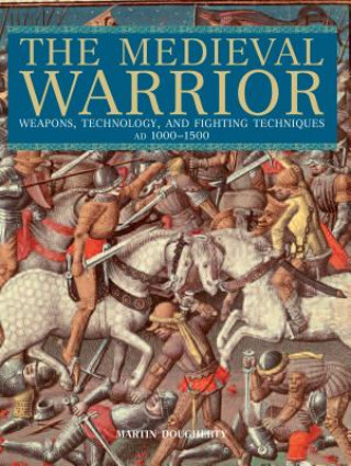 Könyv The Medieval Warrior Martin Dougherty