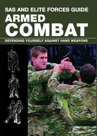 Kniha SAS and Elite Forces Guide Armed Combat Martin J. Dougherty