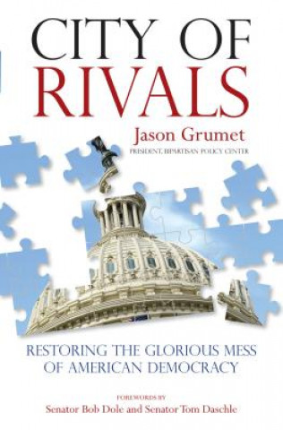 Kniha City of Rivals Jason Grumet