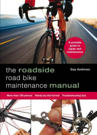 Könyv The roadside Road Bike maintenance manual Guy Andrews