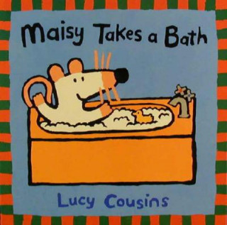 Kniha Maisy Takes a Bath Lucy Cousins