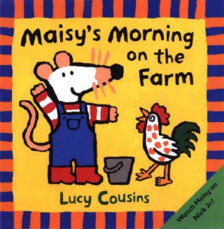 Könyv Maisy's Morning on the Farm Lucy Cousins
