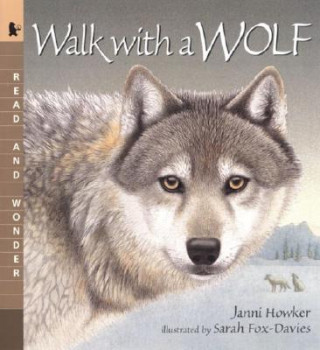 Könyv Walk With a Wolf Janni Howker