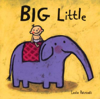 Kniha Big Little Leslie Patricelli