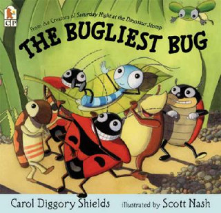 Książka The Bugliest Bug Carol Diggory Shields