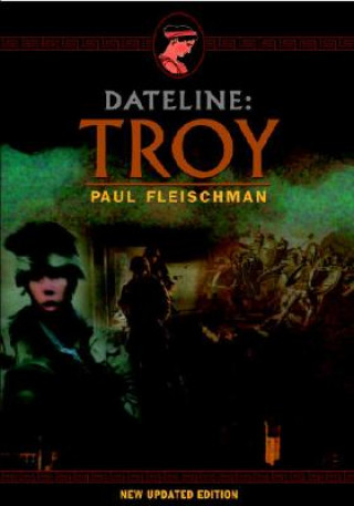 Könyv Dateline: Troy Paul Fleischman