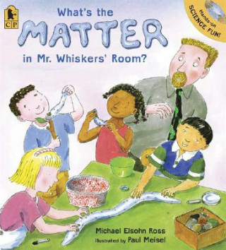 Kniha What's the Matter in Mr. Whiskers' Room? Michael Elsohn Ross
