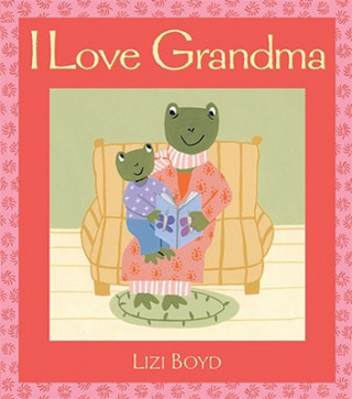 Könyv I Love Grandma Lizi Boyd