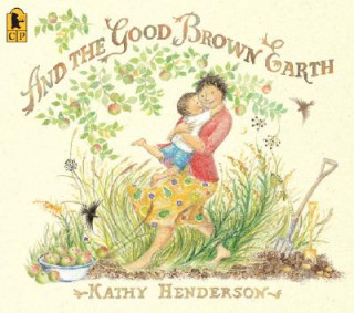 Carte And the Good Brown Earth Kathy Henderson