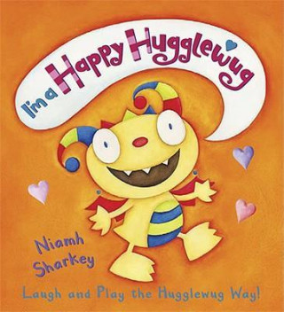 Book I'm a Happy Hugglewug Niamh Sharkey