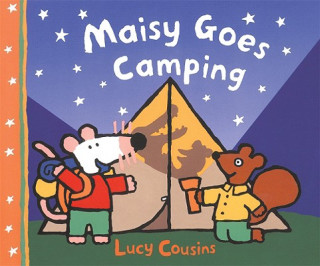 Knjiga Maisy Goes Camping Lucy Cousins