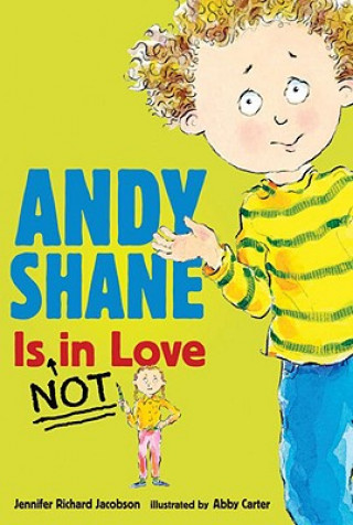 Könyv Andy Shane Is Not in Love Jennifer Richard Jacobson