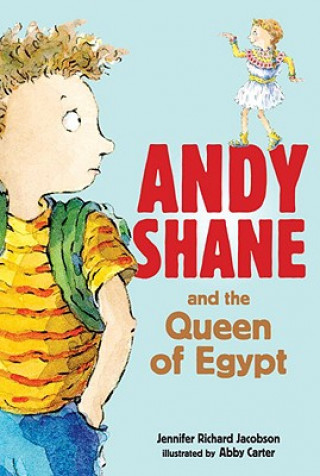 Carte Andy Shane and the Queen of Egypt Jennifer Richard Jacobson