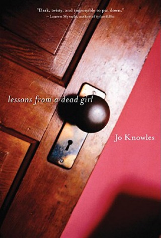 Książka Lessons from a Dead Girl Jo Knowles