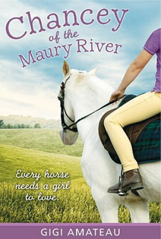 Book Chancey of the Maury River Gigi Amateau